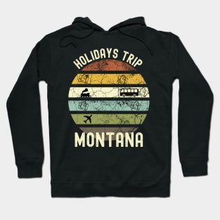 Holidays Trip To Montana, Family Trip To Montana, Road Trip to Montana, Family Reunion in Montana, Holidays in Montana, Vacation in Montana Hoodie